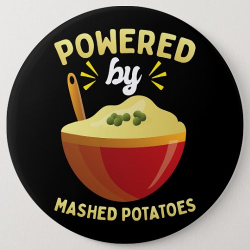 Powered By Mashed Potatoes Potato Lover Thanksgivi Button