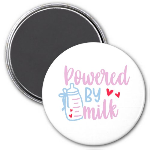 Powered By Milk Baby Quotes  Magnet