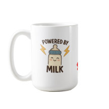 "Powered by Milk" Funny Coffee Mug | New Parent Gi