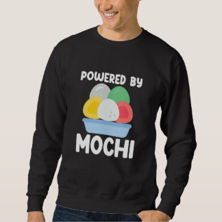 Powered By Mochi Japanese Food Mochi Sweatshirt