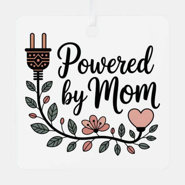 Powered By Mom Metal Ornament (Front)