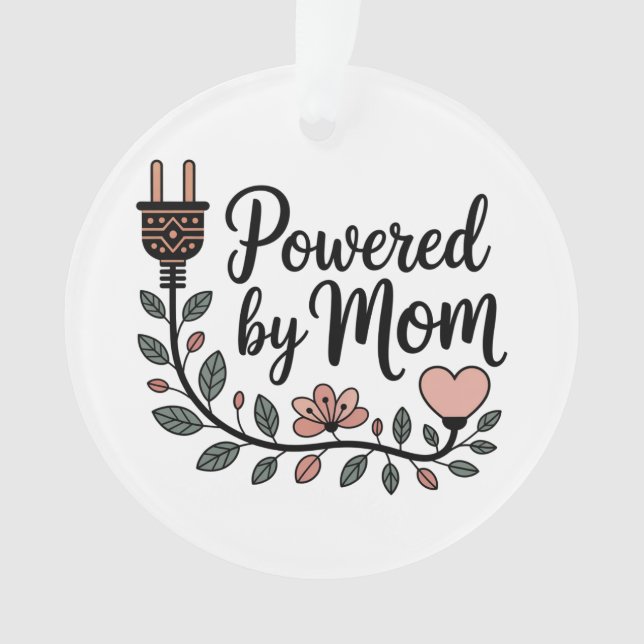 Powered By Mom Ornament (Front)
