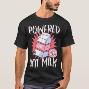 Powered By Oat Milk Cute Vegan Plant Based Cook Ba T-Shirt