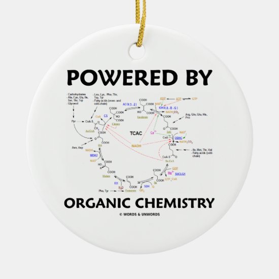 Powered By Organic Chemistry (Krebs Cycle) Ceramic Ornament