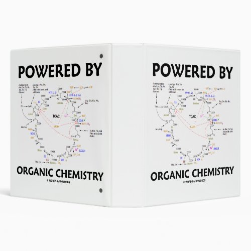 Powered By Organic Chemistry Krebs Cycle Humor 3 Ring Binder