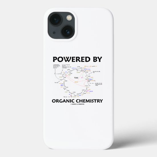 Powered By Organic Chemistry Krebs Cycle Humor iPhone 13 Case