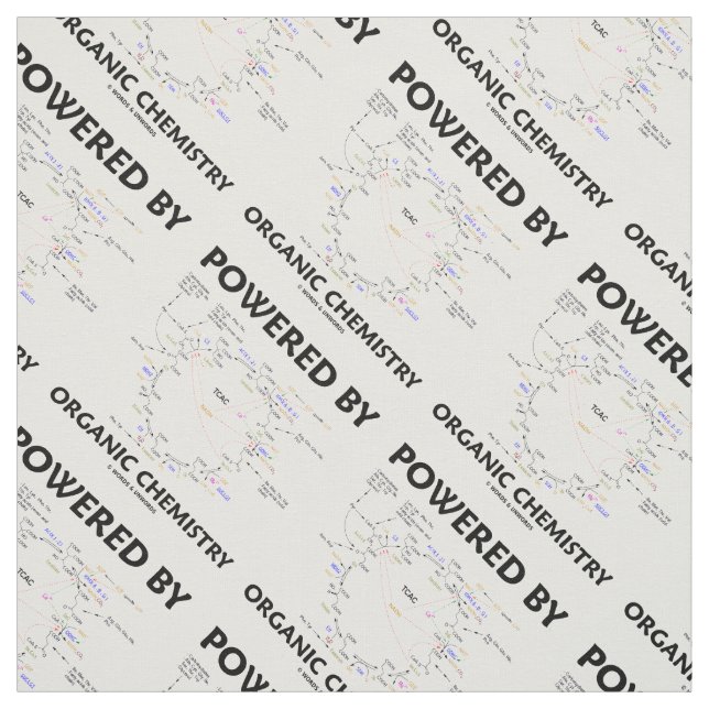 Powered By Organic Chemistry Krebs Cycle Humor Fabric (Swatch)