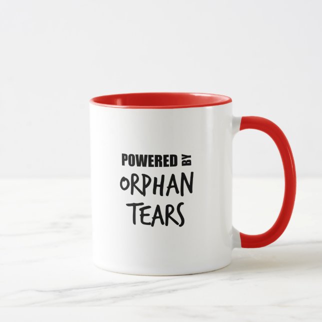 “Powered By Orphan Tears” Coffee Mug (Right)