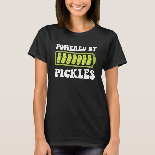Powered By Pickles I Love Pickles  Pickle T_Shirt