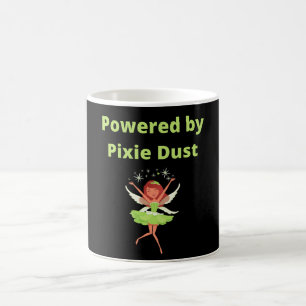 Powered by Pixie Dust Coffee Mug
