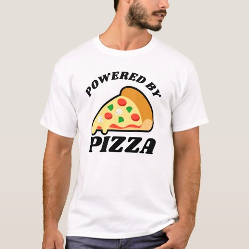 Powered by Pizza pizza lovers T_Shirt