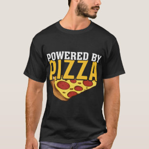 Powered By Pizza Pizzaholics Italian Pizza Lover T-Shirt