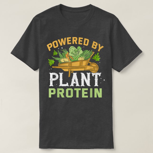 Powered by plant protein Meme Vegan Plant Powered  T-Shirt (Design Front)