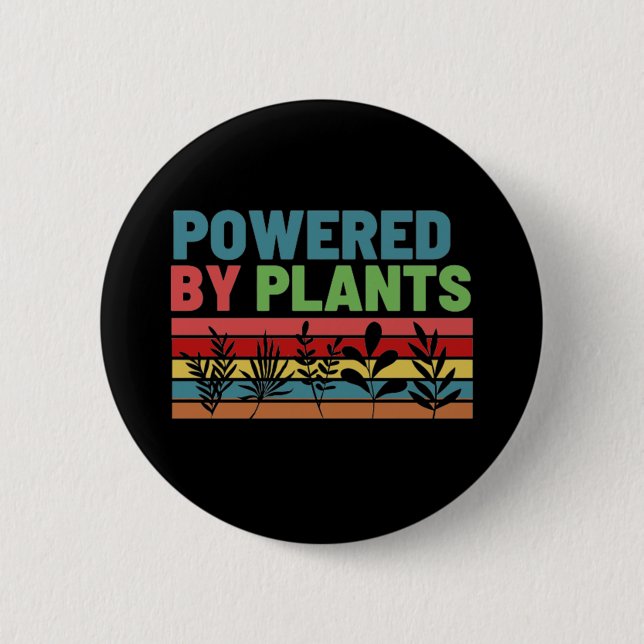 POWERED BY PLANTS  BUTTON (Front)