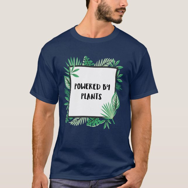 Powered By Plants T-Shirt (Front)