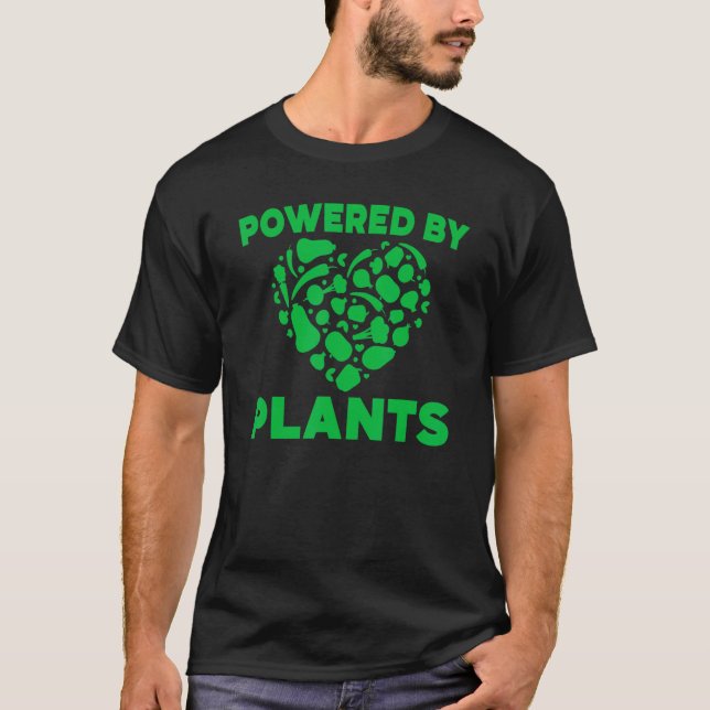 Powered by plants Vegan Veganism Vegetarian Veggie T-Shirt (Front)