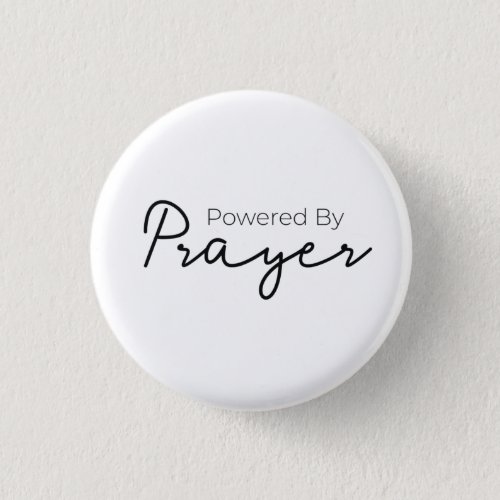 Powered By Prayer Christian Button