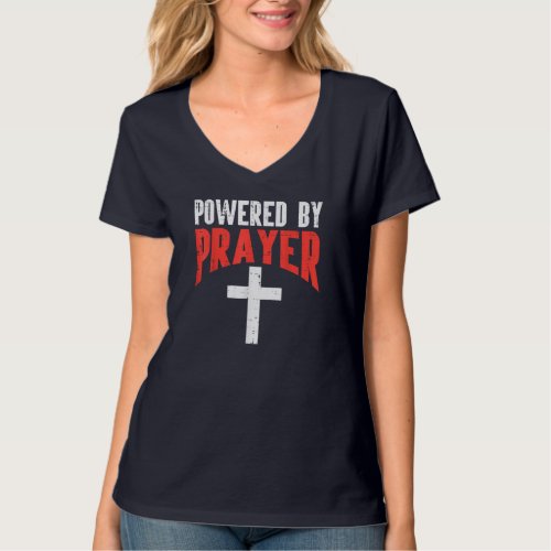 Powered By Prayer Cross God Jesus Christian Men Wo T_Shirt