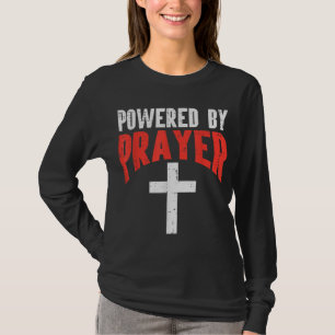 Powered By Prayer Cross God Jesus Christian Men Wo T-Shirt