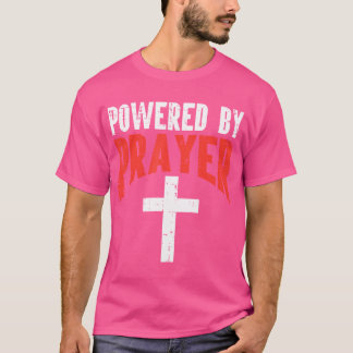 Powered By Prayer Cross God Jesus Christian Men Wo T-Shirt