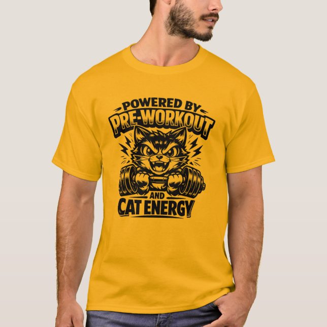 Powered By Pre Workout And Cat Energy T-Shirt (Front)