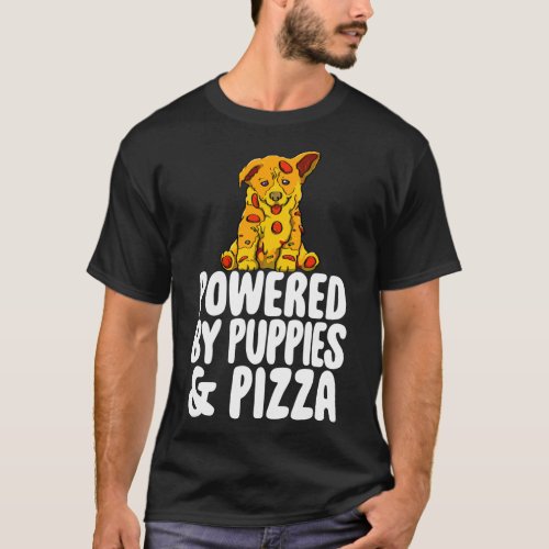 Powered By Puppies  Pizza Funny Women Dog Lovers  T_Shirt