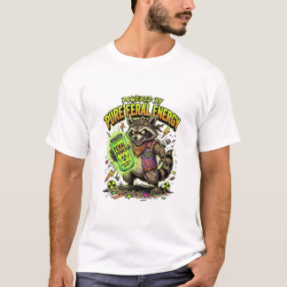 Powered By Pure Feral Energy Funny Raccoon T-Shirt