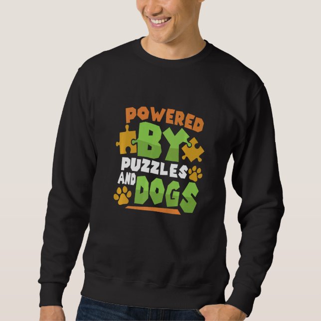 Powered By Puzzles And Dogs Puzzle Puzzler Board G Sweatshirt (Front)