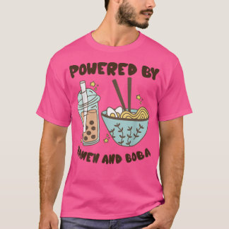 Powered By Ramen And Boba Tea Japanese Food Anime T-Shirt