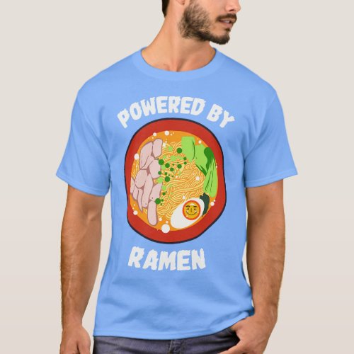 Powered By Ramen Japanese Noodles Funny T_Shirt