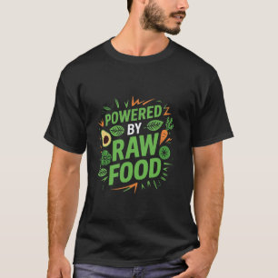 Powered By Raw Food Vegan Vegetarian Veggie Lovers T-Shirt
