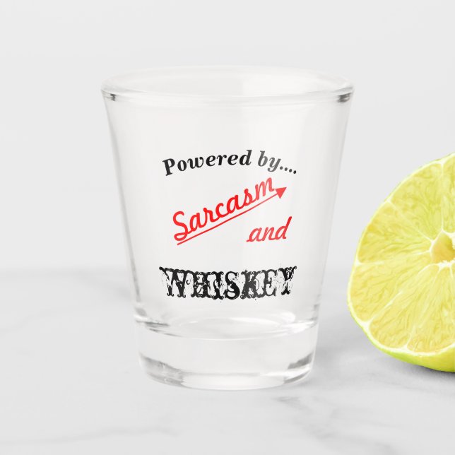 Powered By Sarcasm and Whiskey Novelty Shot Glass (Front)