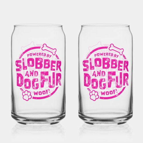 Powered by Slobber and Dog Fur Pink Set Can Glass