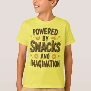 Powered by Snacks Imagination Funny Food Quote Typ T-Shirt