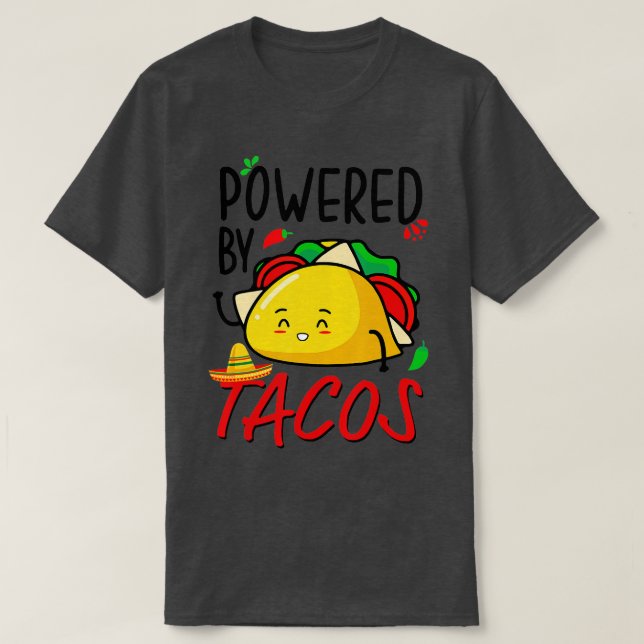 Powered By Tacos  Funny Taco  T-Shirt (Design Front)