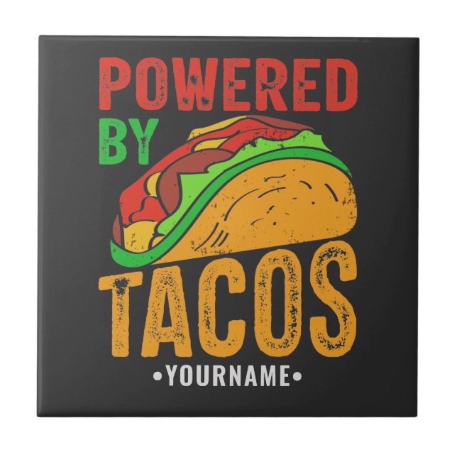 Powered By Tacos Mexican Food Lover Ceramic Tile (Front)