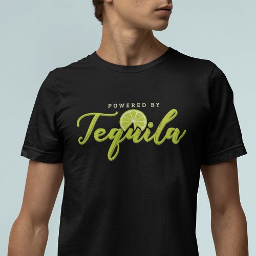 Powered by Tequila Lime Green Funny T_Shirt