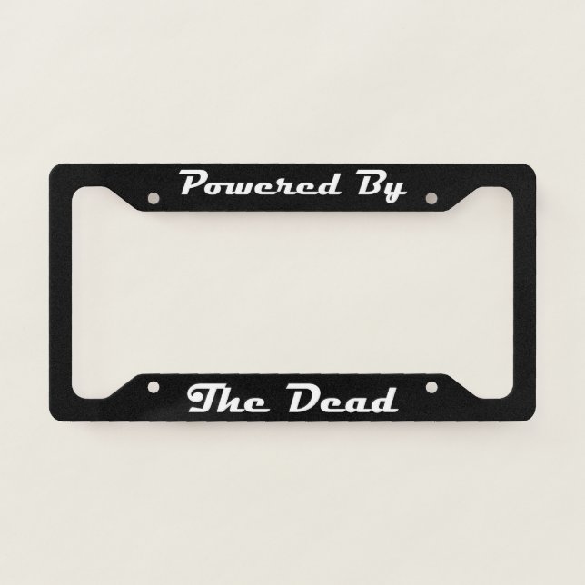 Powered By The Dead License Plate Frame (Front)