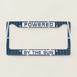 Powered By The Sun funny customizable License Plate Frame