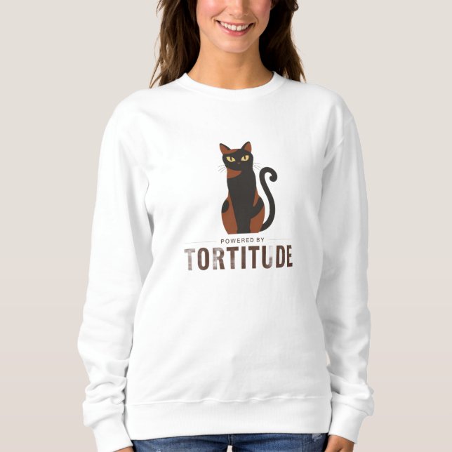 Powered by Tortitude Funny Cat Graphic Sweatshirt (Front)