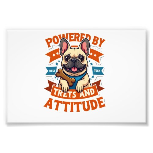 Powered By Treats And Attitude French Bulldog Vint Photo Print