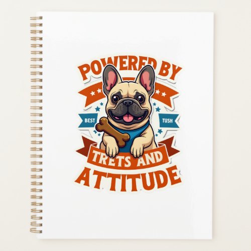 Powered By Treats And Attitude French Bulldog Vint Planner