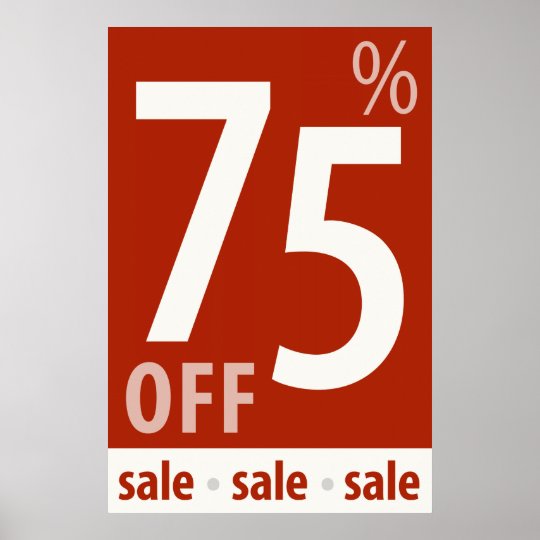 Powerful 75 OFF SALE  Sign retail sales  poster Zazzle com