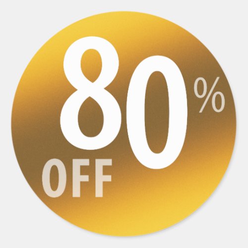 Powerful 80 OFF SALE Sign  Gold Classic Round Sticker