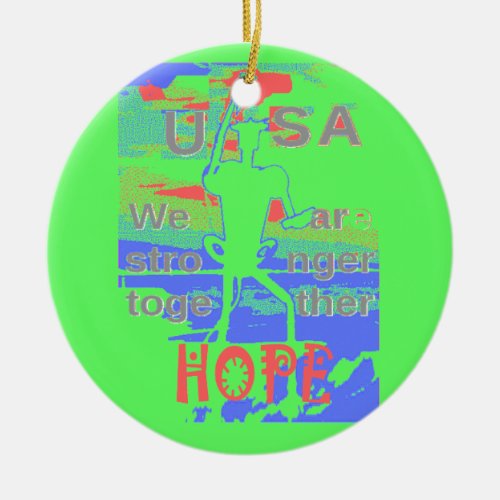 Powerful ECO USA Hillary Hope We Are Stronger Toge Ceramic Ornament