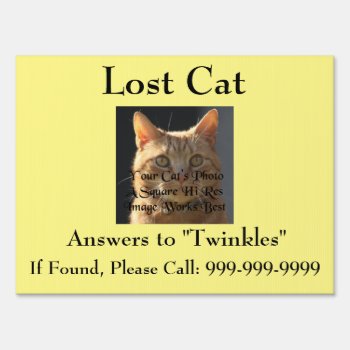 Powerful Get Him Back Lost Cat Sign by pjwuebker at Zazzle