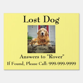 Powerful Get Him Back Lost Dog Yard Sign by pjwuebker at Zazzle