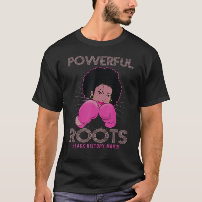 Powerful Roots Black History Month I Love My Roots T-Shirt (Front)