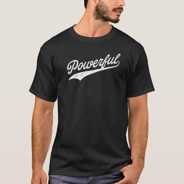 Powerful T-Shirt (Front)
