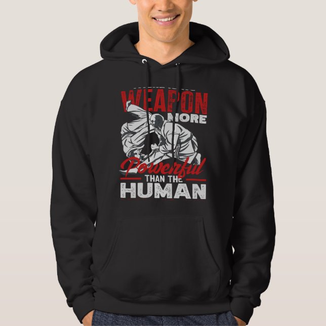 Powerful Than The Human Mind Aikido Karate Jiu Jit Hoodie (Front)